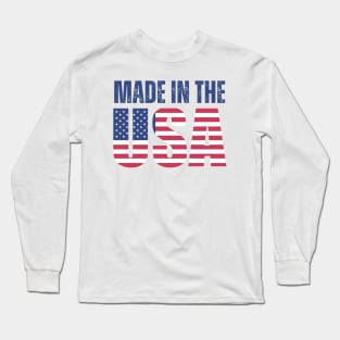 Made in The USA Long Sleeve T-Shirt